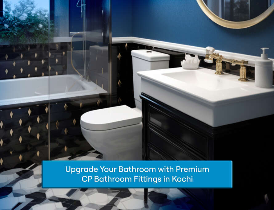 CP Bathroom Fittings in Kochi-Ceramic World