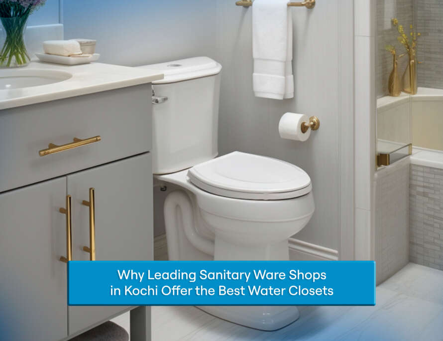 Sanitary Ware Shops in Kochi -Ceramic World