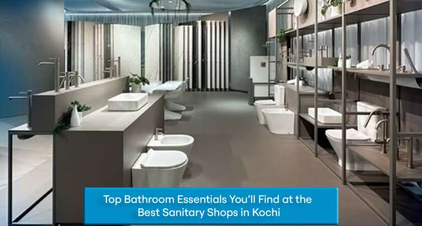 Best Sanitary Shops in Kochi -Ceramic World